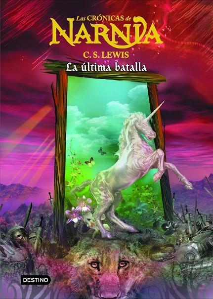 CRONICAS DE NARNIA, LAS (7): LA ULTIMA BATALLA | 9788408060000 | LEWIS, C.S.