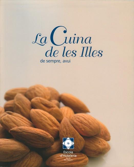 CUINA DE LES ILLES DE SEMPRE, AVUI. LA | 9788461182923 | ROVIRA VALLS, PEDRO FOT.