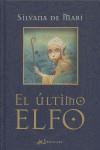 ULTIMO ELFO, EL | 9788496326491 | MARI, SILVANA DE