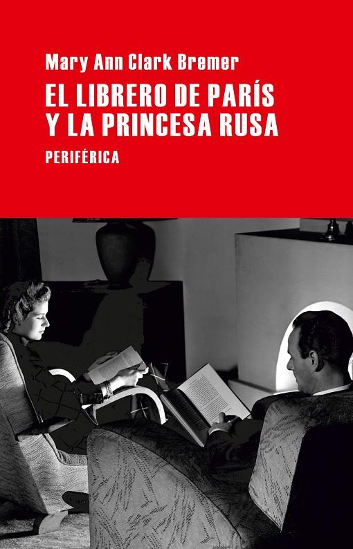 LIBRERO DE PARIS Y LA PRINCESA RUSA | 9788492865901 | CLARK BREMER, MARY ANN