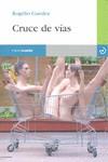 CRUCE DE VIAS | 9788496675568 | GUEDEA, ROGELIO