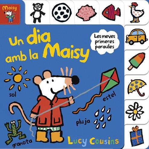 DIA AMB LA MAISY, UN. LES MEVES PRIMERES PARAULES | 9788448852177 | COUSINS, LUCY