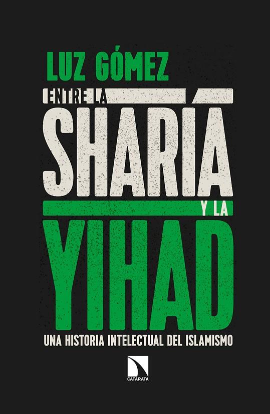 ENTRE LA SHARIA Y LA YIHAD | 9788490975312 | GOMEZ, LUZ