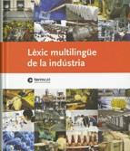 LEXIC MULTILINGUE DE LA INDUSTRIA | 9788439380832