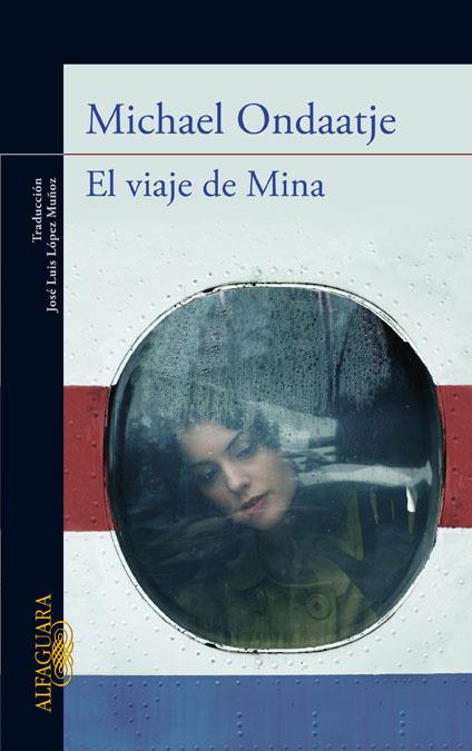 VIAJE DE MINA, EL | 9788420411446 | ONDAATJE, MICHAEL