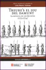 TREURE'S EL JOU DEL DAMUNT. LA REVOLTA DE LES QUINTES 1773 | 9788439392569 | ROURA I AULINAS, LLUIS