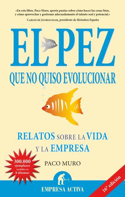 PEZ QUE NO QUISO EVOLUCIONAR, EL | 9788492452217 | MURO, PACO