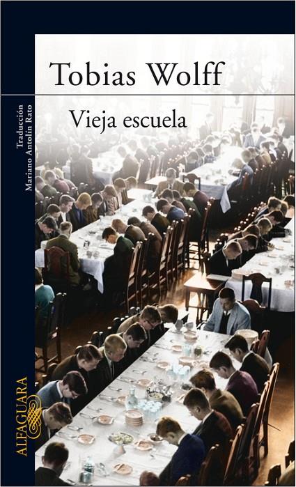 VIEJA ESCUELA | 9788420466576 | WOLFF, TOBIAS