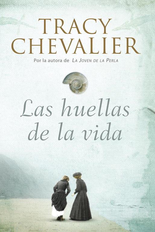 HUELLAS DE LA VIDA, LAS | 9788426417824 | CHEVALIER, TRACY