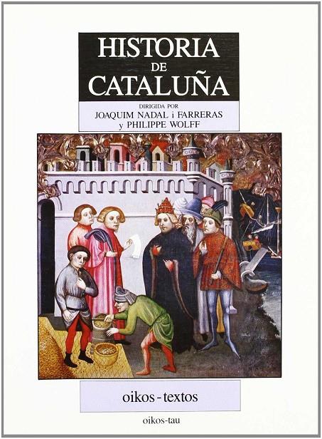 HISTORIA DE CATALUÑA (OIKOS) | 9788428107723 | NADAL FARRERAS, JOAQ