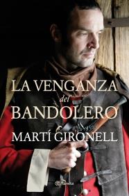 VENGANZA DEL BANDOLERO, LA | 9788408083443 | GIRONELL, MARTI