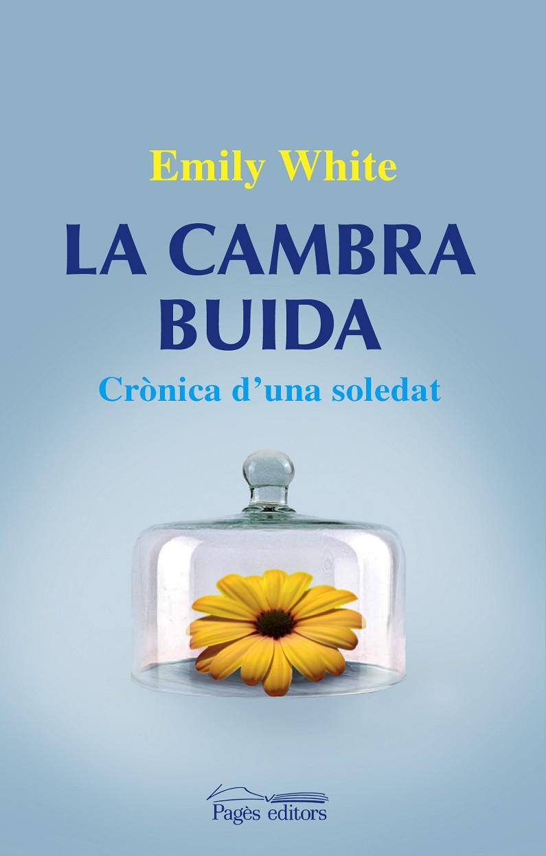 CAMBRA BUIDA, LA. CRONICA D'UNA SOLEDAT | 9788499751320 | WHITE, EMILY