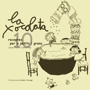 XOCOLATA, LA. 10 RECEPTES PER A PETITS I GRANS | 9788492607143 | PADILLA, JUANJO - PUIG, CARLES