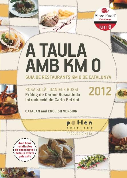 A TAULA AMB KM 0 : GUIA DE RESTAURANTS KM 0 DE CATALUNYA | 9788486469290 | SOLA MASET, ROSA