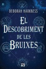 DESCOBRIMENT DE LES BRUIXES, EL | 9788429767681 | HARKNESS, DEBORAH