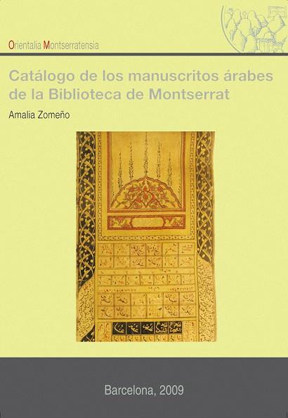 CATALOGO DE MANUSCRITOS ARABES DE LA BIBLIOTECA DE MONTSERRA | 9788498831771 | ZOMEÑO, AMALIA