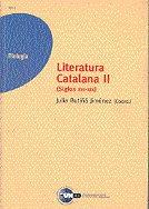 LITERATURA CATALANA II (SIGLOS XVI-XIX) | 9788436237214 | BUTIÑA, JULIA