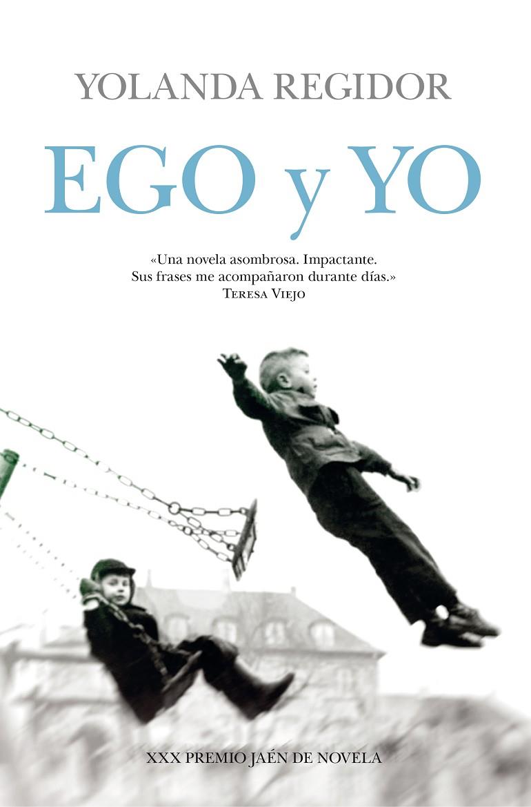 EGO Y YO | 9788416100545 | REGIDOR, YOLANDA