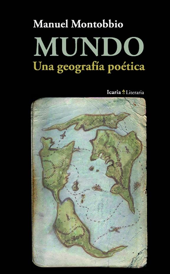 MUNDO: UNA GEOGRAFIA POETICA | 9788498885361 | MONTOBBIO, MANUEL