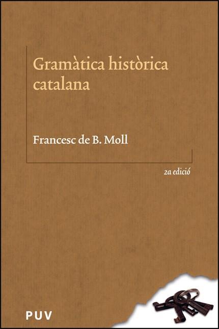 GRAMÀTICA HISTÒRICA CATALANA | 9788411184847 | MOLL, FRANCESC DE B.