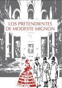 PRETENDIENTES DE MODESTE MIGNON, LOS | 9788492806355 | BALZAC, HONORE