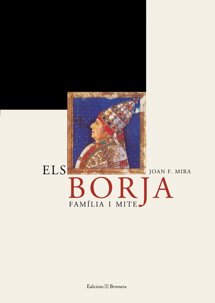 BORJA: FAMILIA I MITE, ELS | 9788476605752 | MIRA, JOAN F.