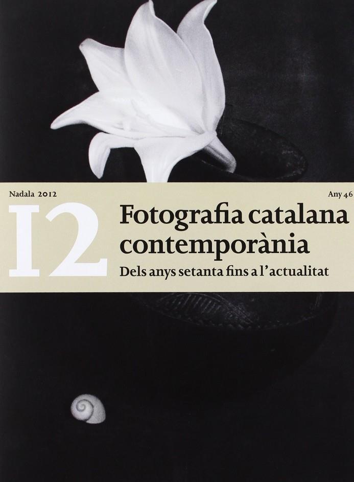 FOTOGRAFIA CATALANA CONTEMPORANIA. NADALA 2012 | 9788472269514 | FUNDACIO LLUIS CARULLA