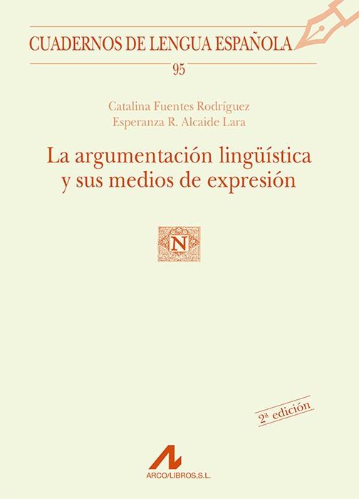 ARGUMENTACION LINGÜISTICA, LA | 9788476356753 | FUENTES RODRIGUEZ, CATALINA