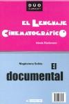 LENGUAJE CINEMATOGRAFICO, EL/EL DOCUMENTAL | 9788497887465 | RACIONERO, ALEXIS; SELLES, MAGDALENA