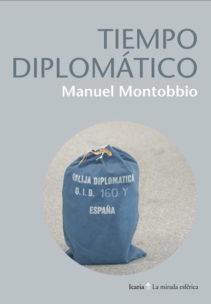 TIEMPO DIPLOMATICO | 9788498884319 | MONTOBBIO, MANUEL