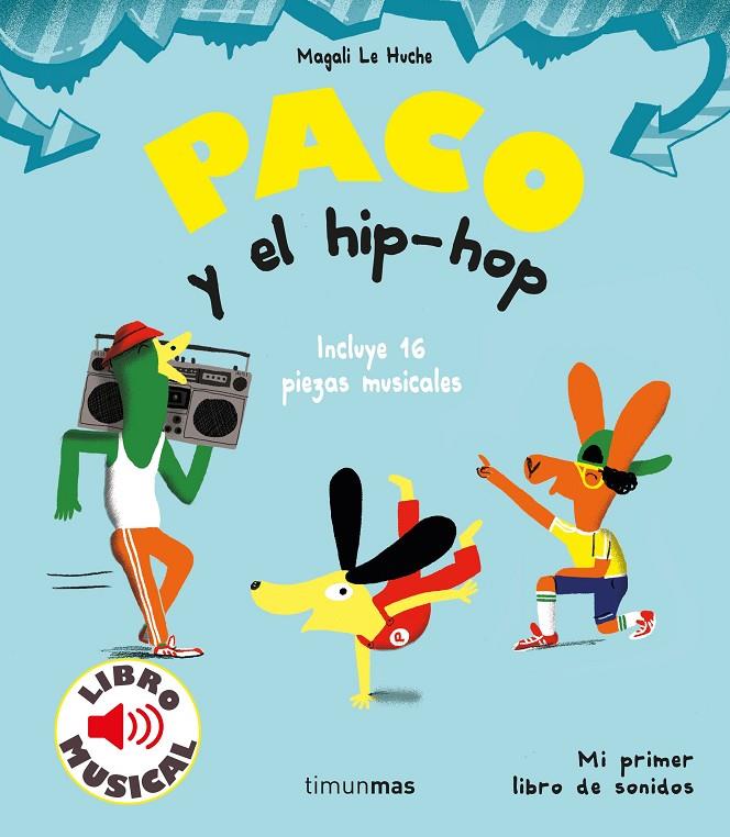 PACO Y EL HIP-HOP | 9788408221203 | HUCHE, MAGALI LE 