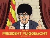 PRESIDENT PUIGDEMONT. EN PRINCIPI, SI. | 9788494718489 | RIOS, PABLO