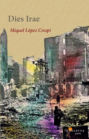 DIES IRAE (ED. BILINGUE) | 9788494891830 | LOPEZ CRESPI, MIQUEL