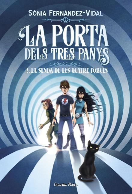 PORTA DELS TRES PANYS, LA. VOL. 2 LA SENDA DE LES QUATRE FORCES | 9788491375050 | FERNANDEZ-VIDAL, SONIA