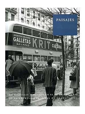 PAISAJES : UN HOMENAJE A MADRID EN EL 60 ANIVERSARIO DE LA E | 9788461198443 | VVAA