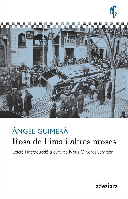 ROSA DE LIMA I ALTRES PROSES | 9788419908186 | GUIMERÀ, ÀNGEL / OLIVERAS SAMITIER, NEUS (EDICIÓ)