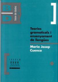 TEORIES GRAMATICALS I ENSENYAMENT DE LENGUES | 9788487693991 | CUENCA, Mª JOSEP