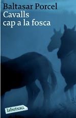 CAVALLS CAP A LA FOSCA | 9788496863040 | PORCEL, BALTASAR