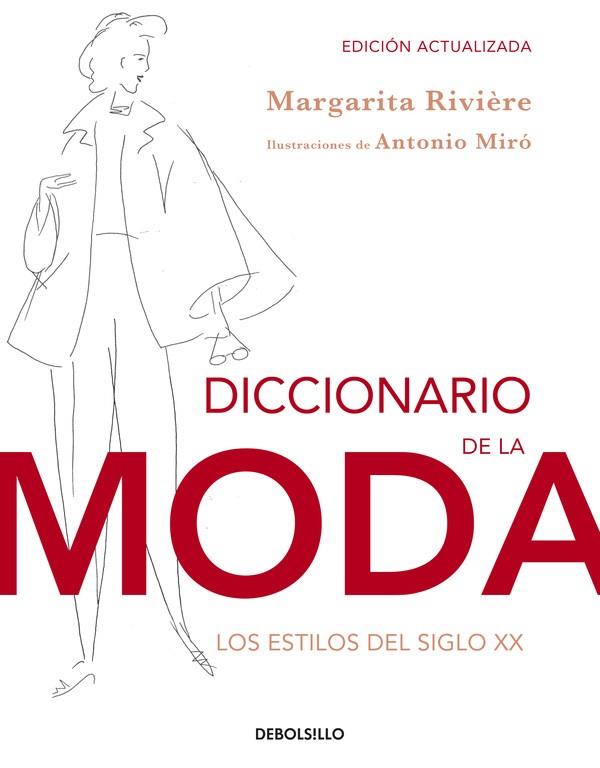 DICCIONARIO DE LA MODA. LOS ESTILOS DEL SIGLO XX | 9788490323076 | RIVIERE, MARGARITA
