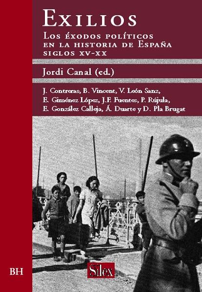 EXILIOS: LOS EXODOS POLITICOS EN LA HISTORIA DE ESPAÑA | 9788477371892 | CANAL, JORDI (ED.)