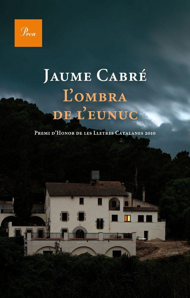 OMBRA DE L'EUNUC, L' | 9788482562865 | CABRE, JAUME