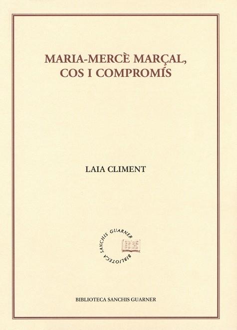 MARIA-MERCE MARÇAL, COS I COMPROMIS | 9788484159940 | CLIMENT, LAIA