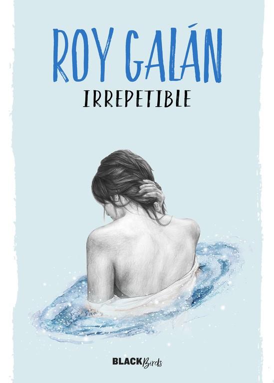 IRREPETIBLE | 9788420484617 | GALAN, ROY