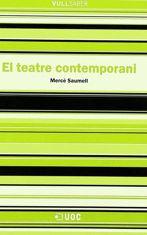 TEATRE CONTEMPORANI, EL | 9788497884020 | SAUMELL VERGES, MERCE