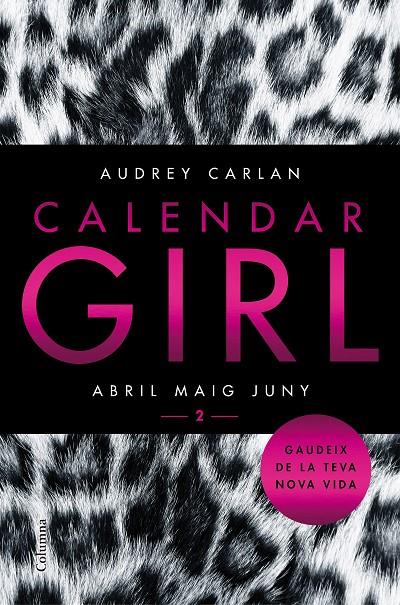 CALENDAR GIRL 2 (CAT): ABRIL MAIG JUNY | 9788466421089 | CARLAN, AUDREY