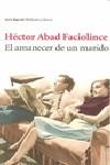 AMANECER DE UN MARIDO, EL | 9788432212840 | ABAD FACIOLINCE, HECTOR