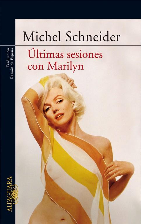 ULTIMAS SESIONES CON MARILYN | 9788420472195 | SCHNEIDER, MICHEL (1944- )