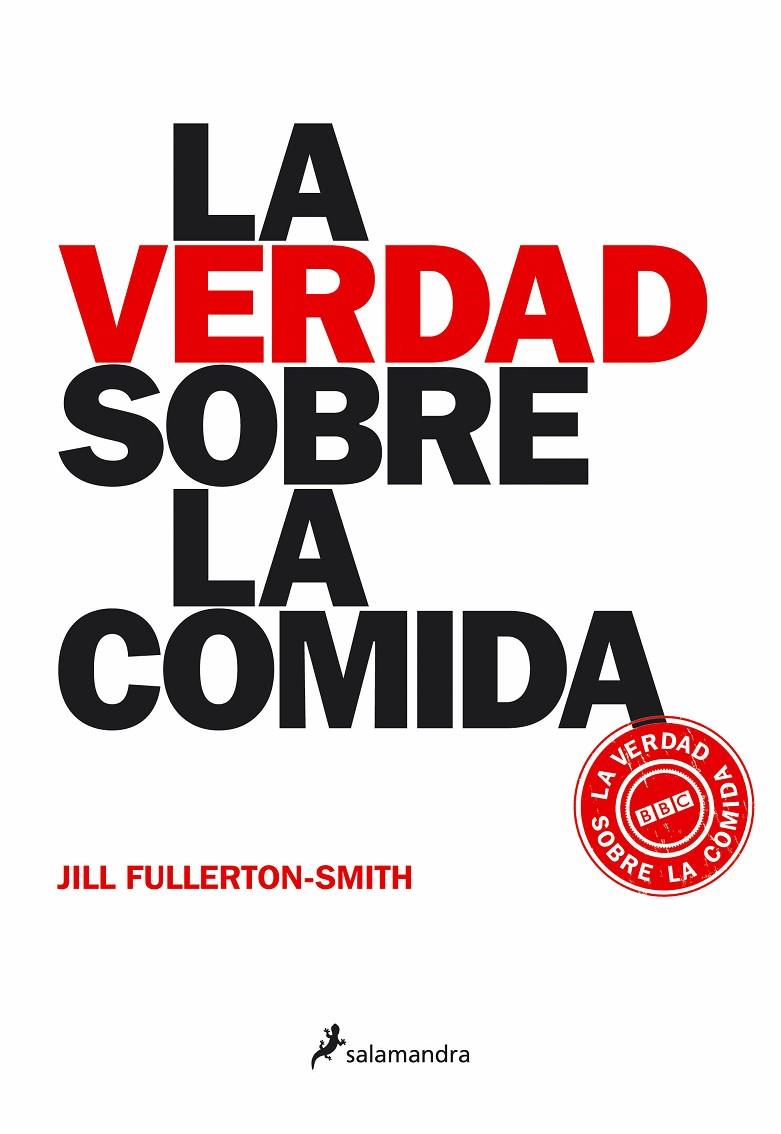 VERDAD SOBRE LA COMIDA, LA | 9788498380927 | FULLERTON-SMITH, JILL