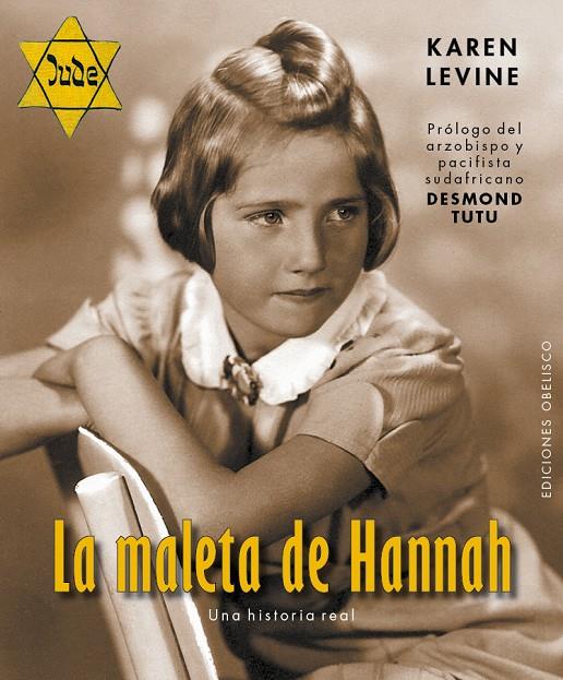 MALETA DE HANNAH, LA. UNA HISTORIA REAL | 9788416192984 | LEVINE, KAREN