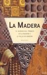 MADERA, LA. EL MUNDO DEL TRABAJO DE LA MADERA Y LA TALLA EN | 9788489569461 | SENTANCE, BRYAN